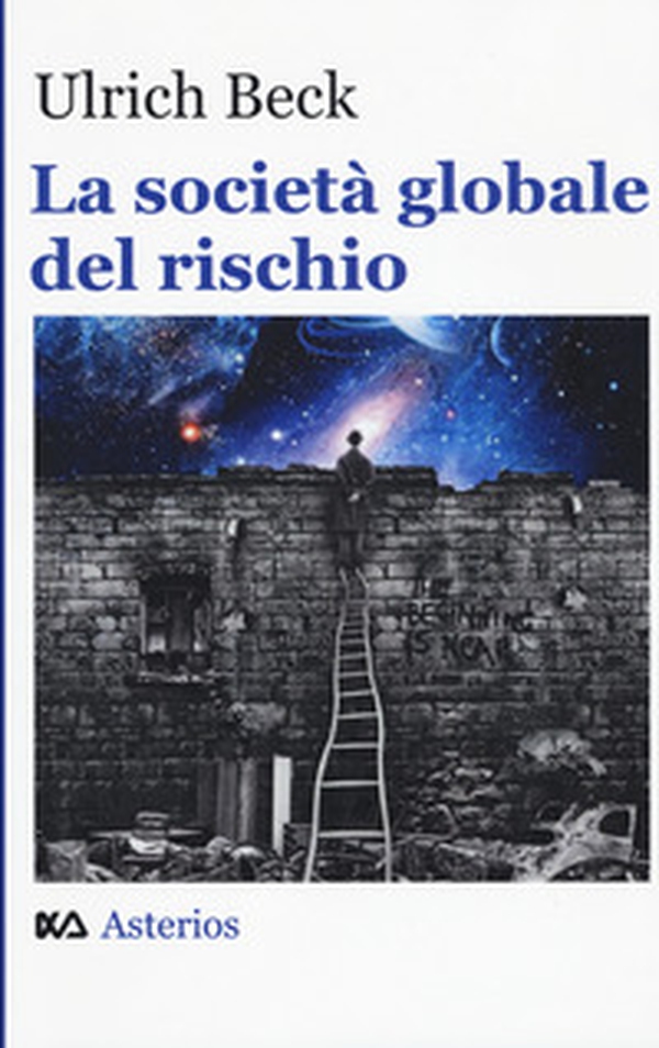 La società globale del rischio - Librerie.coop La società globale del rischio - Librerie.coop