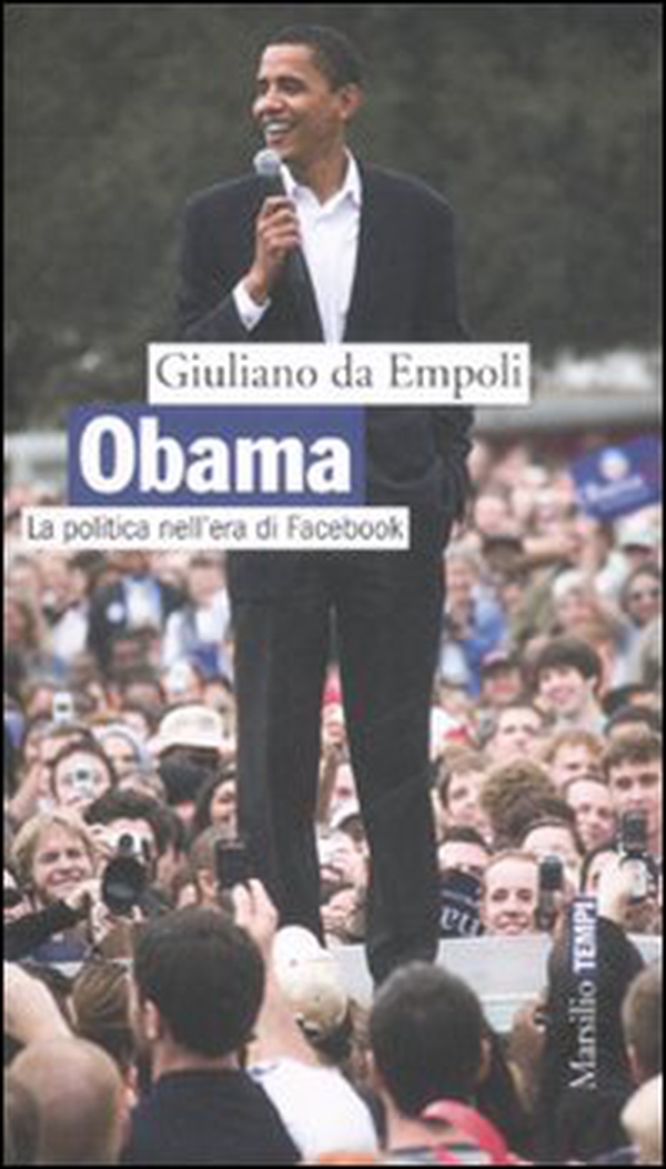 Obama. La politica nell'era di Facebook - Librerie.coop Obama. La politica nell'era di Facebook - Librerie.coop