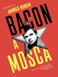 Bacon a Mosca - Librerie.coop