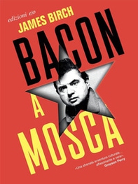 Bacon a Mosca - Librerie.coop Bacon a Mosca - Librerie.coop