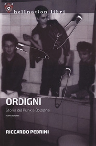 Ordigni. Storia del punk a Bologna - Librerie.coop
