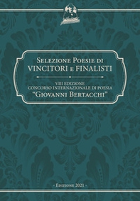9° Concorso internazionale di poesia «Giovanni Bertacchi». Selezione poesie di vincitori e finalisti - Librerie.coop 9° Concorso internazionale di poesia «Giovanni Bertacchi». Selezione poesie di vincitori e finalisti - Librerie.coop