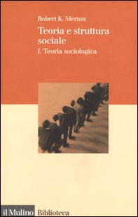 Teoria e struttura sociale - Vol. 1 - Librerie.coop
