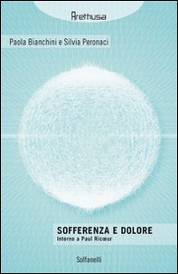 Sofferenza e dolore. Intorno a Paul Ricoeur - Librerie.coop
