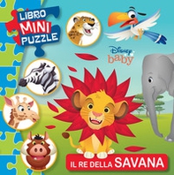 Il re della savana. Disney baby. Libro mini puzzle - Librerie.coop