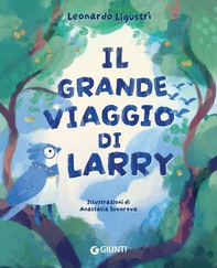 Il grande viaggio di Larry - Librerie.coop