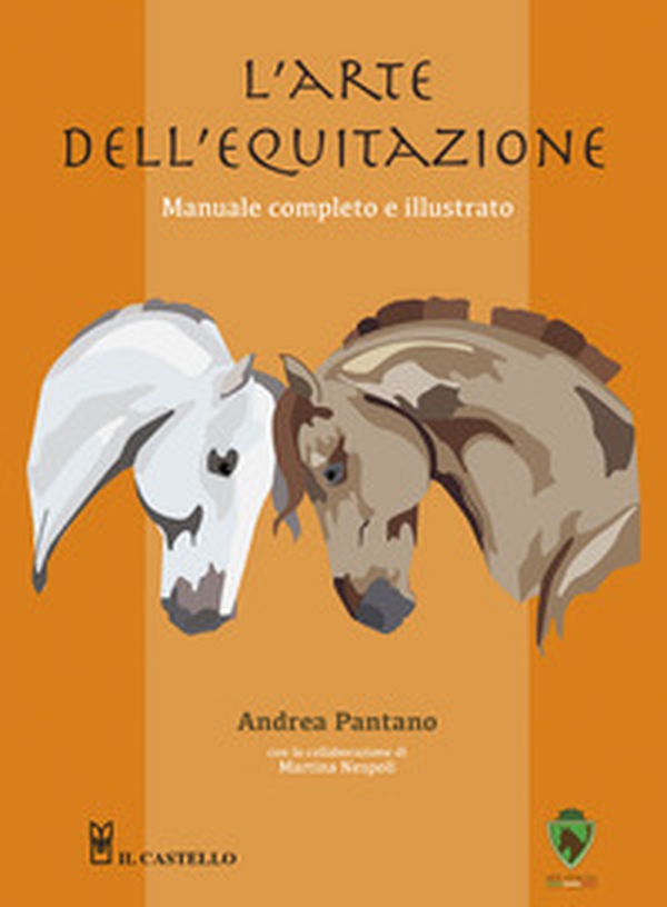 L'arte dell'equitazione. Manuale completo e illustrato - Librerie.coop L'arte dell'equitazione. Manuale completo e illustrato - Librerie.coop