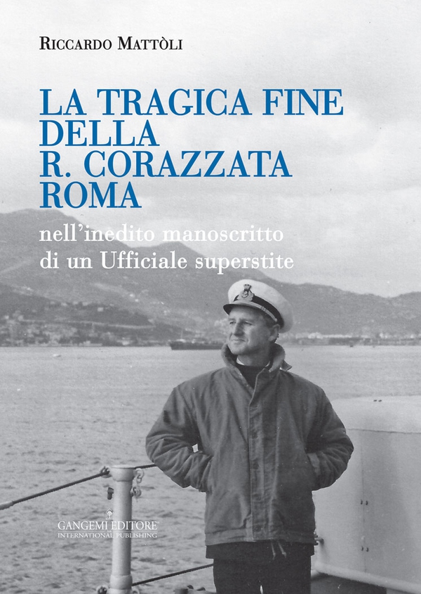 La tragica fine della R. Corazzata Roma - Librerie.coop La tragica fine della R. Corazzata Roma - Librerie.coop