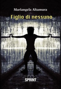 Figlio di nessuno - Librerie.coop
