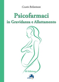 Psicofarmaci in gravidanza e allattamento - Librerie.coop Psicofarmaci in gravidanza e allattamento - Librerie.coop