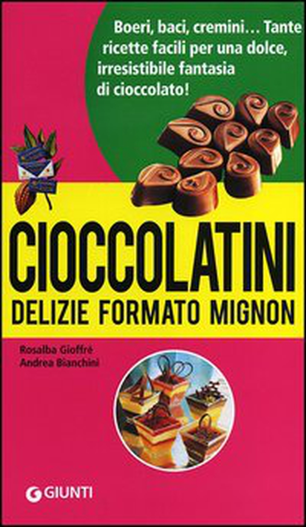 Cioccolatini: delizie formato mignon - Librerie.coop Cioccolatini: delizie formato mignon - Librerie.coop