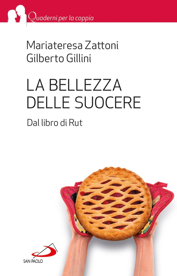 La bellezza delle suocere. Dal libro di Rut - Librerie.coop La bellezza delle suocere. Dal libro di Rut - Librerie.coop