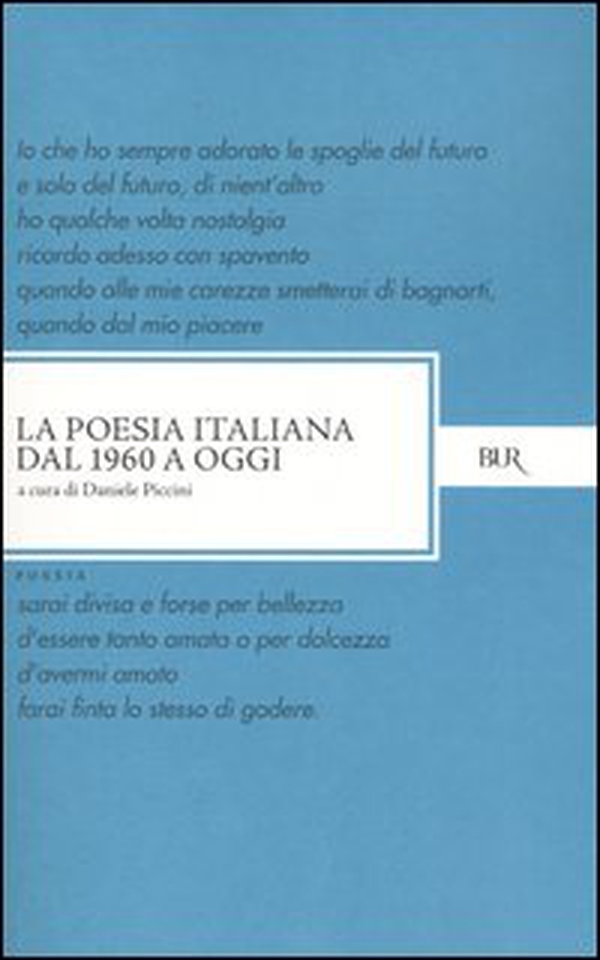 La poesia italiana dal 1960 a oggi - Librerie.coop La poesia italiana dal 1960 a oggi - Librerie.coop