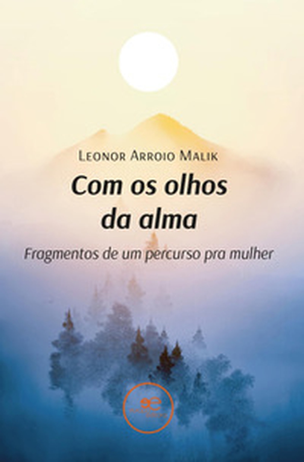Com os olhos da alma. Fragmentos de um percurso pra mulher - Librerie.coop