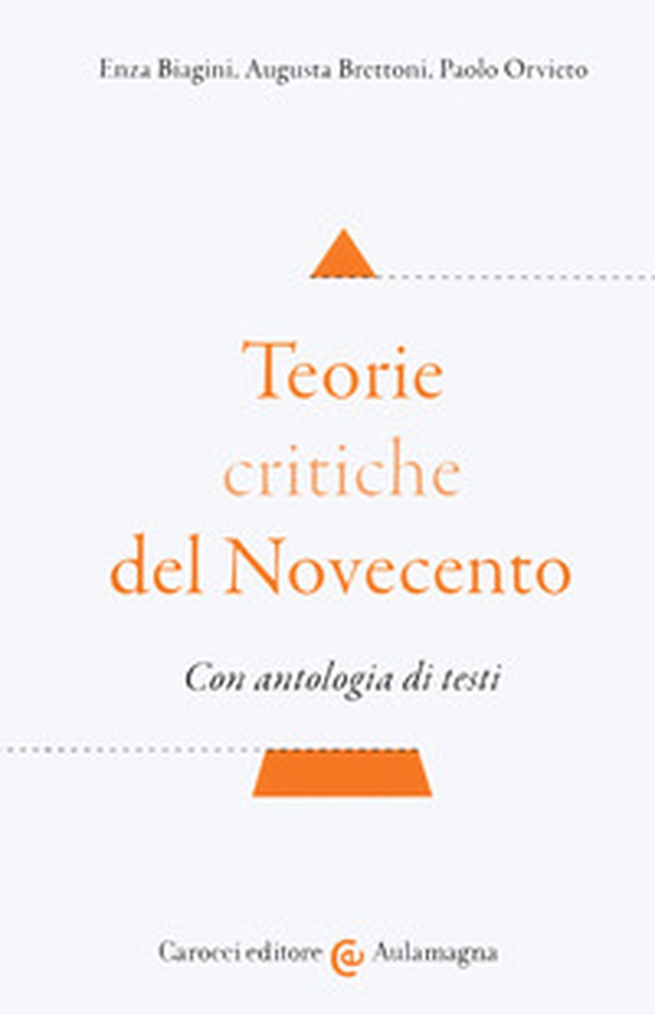 Teorie critiche del Novecento. Con antologia di testi - Librerie.coop Teorie critiche del Novecento. Con antologia di testi - Librerie.coop