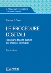 Le procedure digitali. Prontuario teorico-pratico dei processi telematici - Librerie.coop