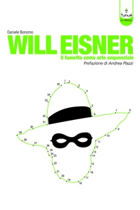 Will Eisner. Il fumetto come arte sequenziale - Librerie.coop