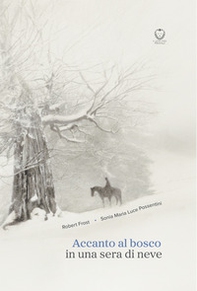 Accanto al bosco in una sera di neve - Librerie.coop
