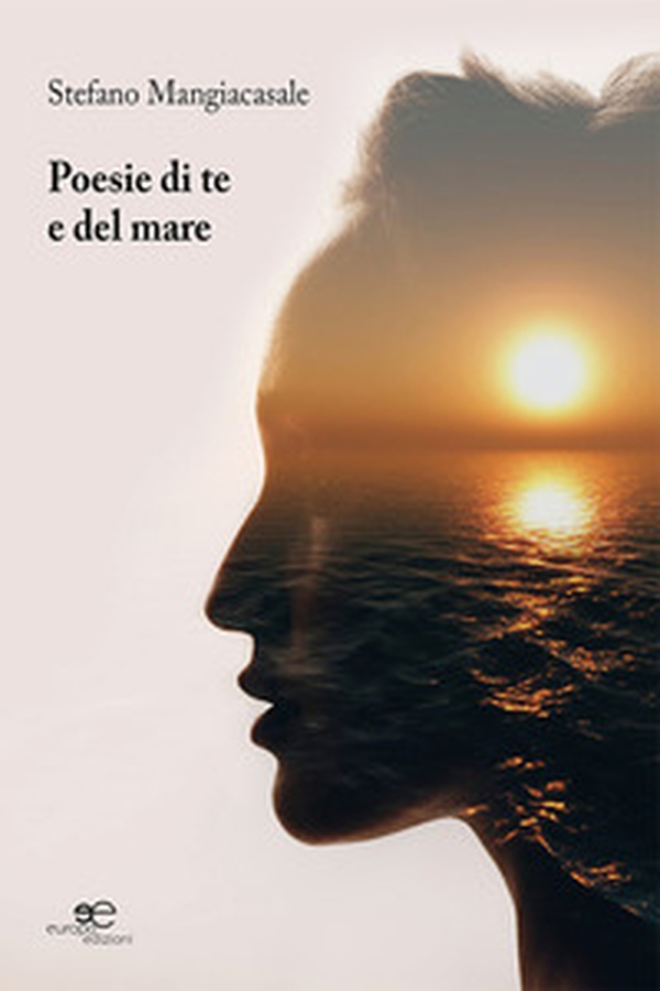 Poesie di te e del mare - Librerie.coop Poesie di te e del mare - Librerie.coop