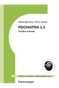 Psichiatria 2.0. Tra sfide e promesse - Librerie.coop Psichiatria 2.0. Tra sfide e promesse - Librerie.coop