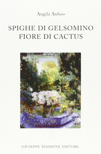 Spighe di gelsomino fiore di cactus - Librerie.coop