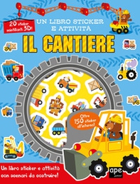 Il cantiere. Un libro sticker e attività - Librerie.coop