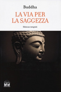 Buddha. La via per la saggezza - Librerie.coop