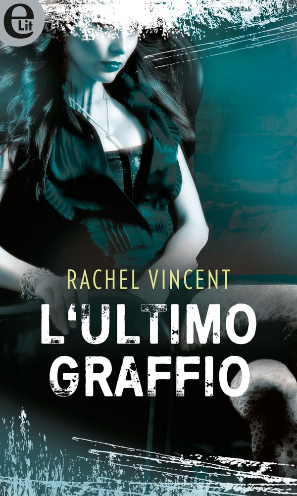 L'ultimo graffio (eLit) - Librerie.coop L'ultimo graffio (eLit) - Librerie.coop