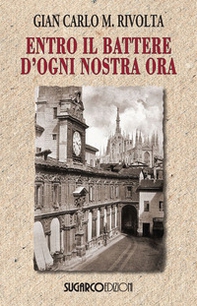 Entro il battere d'ogni nostra ora - Librerie.coop