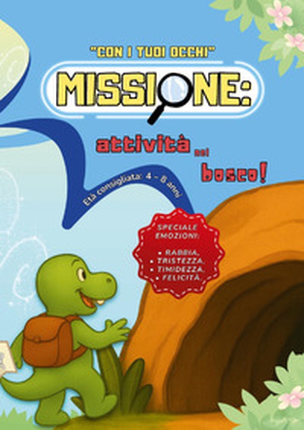 Con i tuoi occhi. Missione: attività nel bosco! - Librerie.coop Con i tuoi occhi. Missione: attività nel bosco! - Librerie.coop