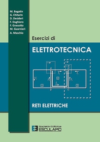 Esercizi di elettrotecnica. Reti elettriche - Librerie.coop
