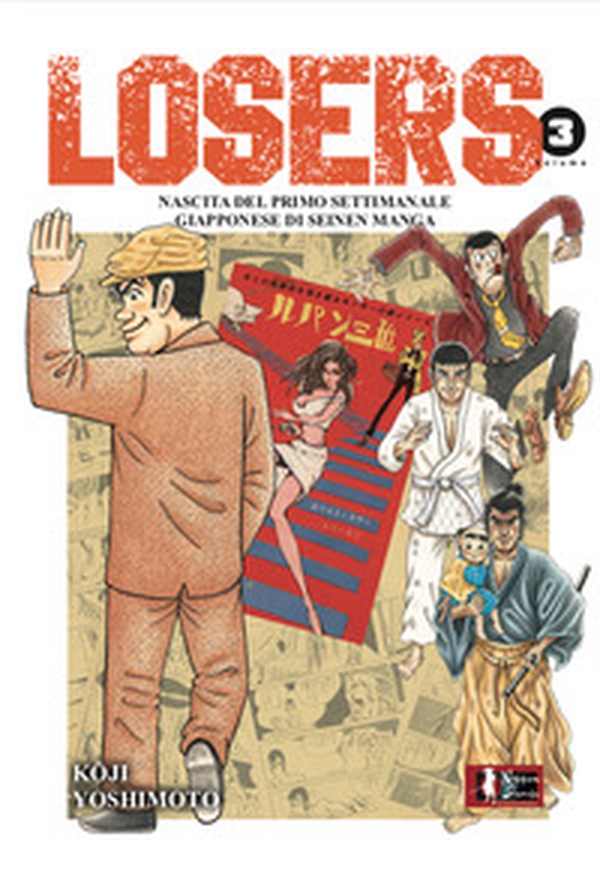 Losers. Nascita del primo settimanale giapponese di seinen manga - Vol. 3 - Librerie.coop Losers. Nascita del primo settimanale giapponese di seinen manga - Vol. 3 - Librerie.coop