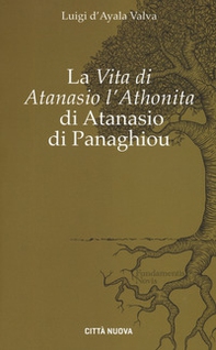 La «Vita di Atanasio l'Athonita» di Atanasio di Panaghiou  - Librerie.coop