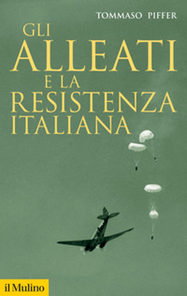 Gli alleati e la Resistenza italiana - Librerie.coop Gli alleati e la Resistenza italiana - Librerie.coop