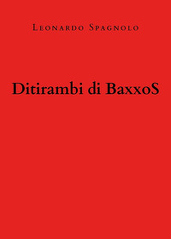 Ditirambi di BaxxoS - Librerie.coop Ditirambi di BaxxoS - Librerie.coop