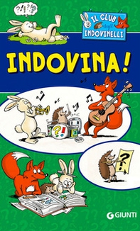 Indovina! Il club degli indovinelli - Librerie.coop