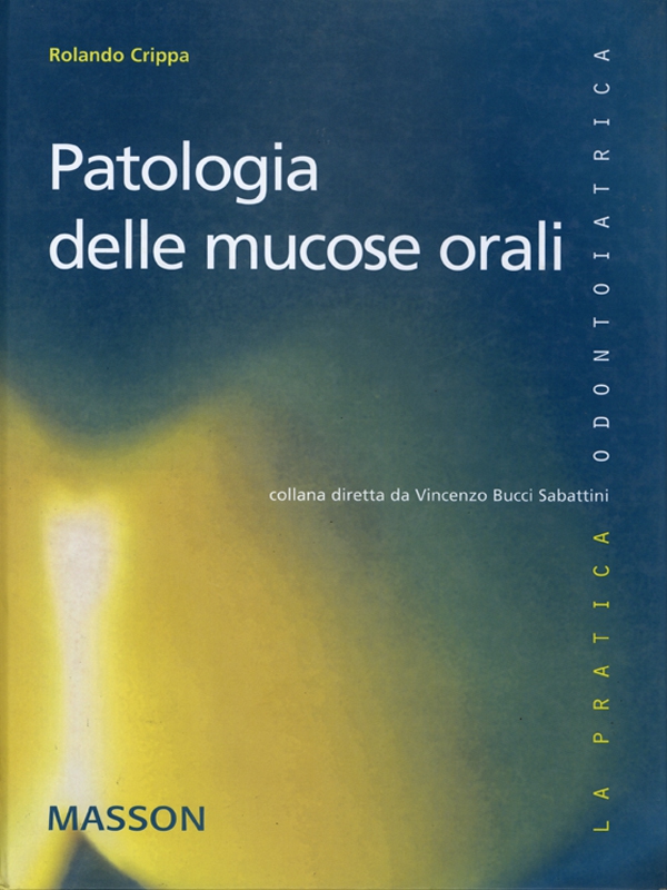 Patologia delle mucose orali - Librerie.coop Patologia delle mucose orali - Librerie.coop