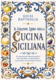 Il grande libro della cucina siciliana - Librerie.coop