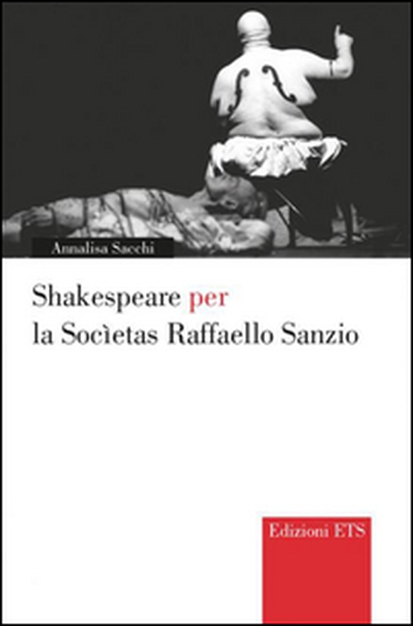 Shakespeare per la Societas Raffaello Sanzio - Librerie.coop Shakespeare per la Societas Raffaello Sanzio - Librerie.coop