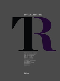 Tutela & Restauro 2020. Notiziario della Soprintendenza archeologia belle arti e paesaggio per la città metropolitana di Firenze e le province di Pistoia e Prato - Librerie.coop Tutela & Restauro 2020. Notiziario della Soprintendenza archeologia belle arti e paesaggio per la città metropolitana di Firenze e le province di Pistoia e Prato - Librerie.coop