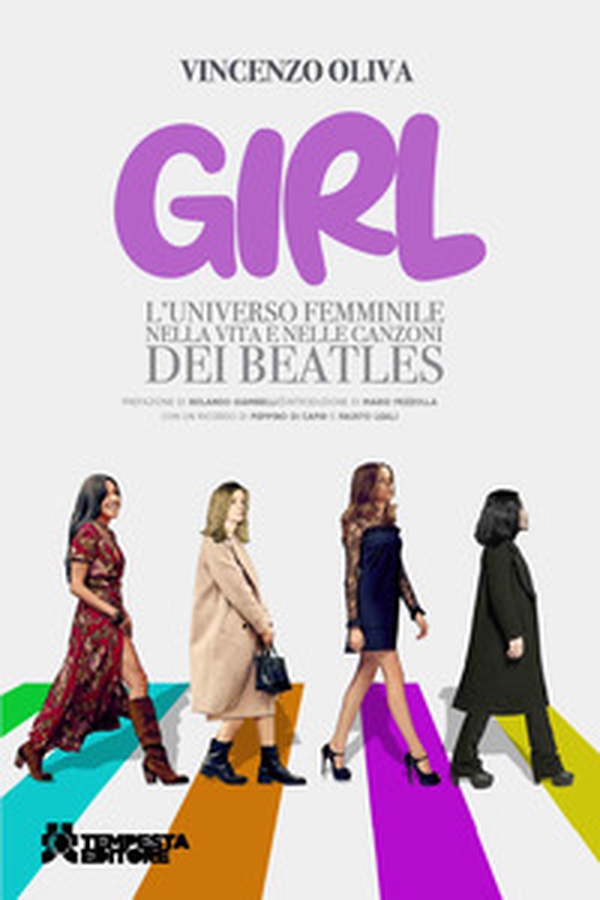 Girl. L'universo femminile nella vita e nelle canzoni dei Beatles - Librerie.coop Girl. L'universo femminile nella vita e nelle canzoni dei Beatles - Librerie.coop