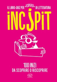 Inc?pit. 100 inizi da scoprire o riscoprire - Librerie.coop