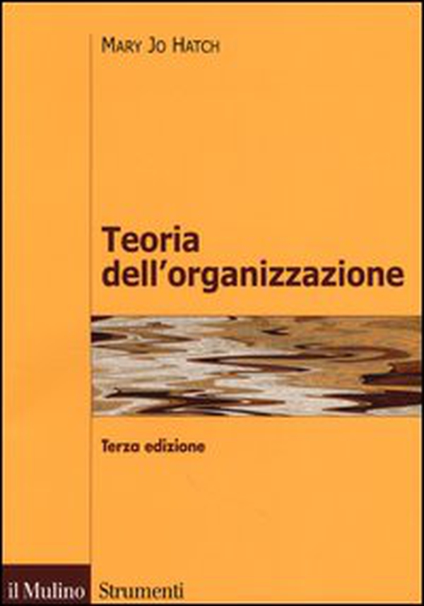 Teoria dell'organizzazione. Tre prospettive: moderna, simbolica, postmoderna - Librerie.coop Teoria dell'organizzazione. Tre prospettive: moderna, simbolica, postmoderna - Librerie.coop