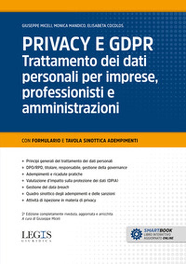Privacy e GDPR. Trattamento dei dati personali per imprese, professionisti e amministrazioni - Librerie.coop Privacy e GDPR. Trattamento dei dati personali per imprese, professionisti e amministrazioni - Librerie.coop