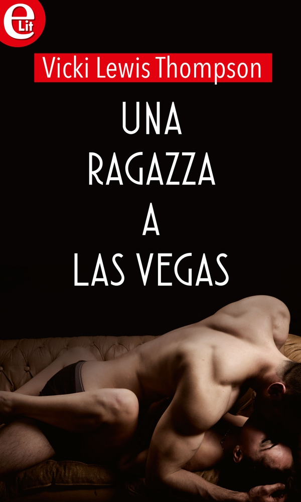 Una ragazza a Las Vegas (eLit) - Librerie.coop Una ragazza a Las Vegas (eLit) - Librerie.coop