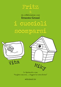Fritz & i cuccioli scomparsi - Librerie.coop Fritz & i cuccioli scomparsi - Librerie.coop