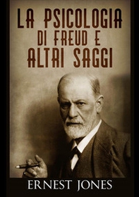 La psicologia di Freud e altri saggi - Librerie.coop La psicologia di Freud e altri saggi - Librerie.coop