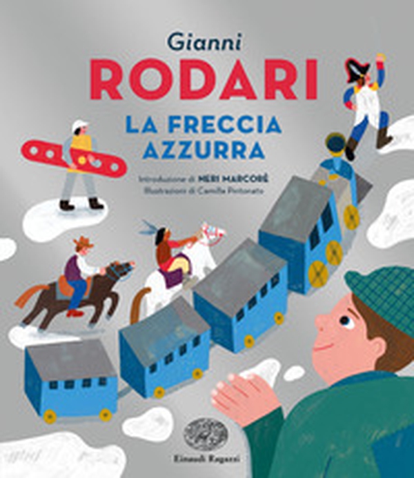 La freccia azzurra - Librerie.coop La freccia azzurra - Librerie.coop