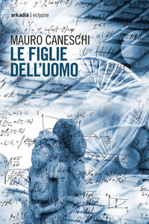 Le figlie dell'uomo - Librerie.coop Le figlie dell'uomo - Librerie.coop
