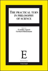 The practical turn in philosophy of science - Librerie.coop